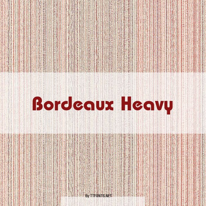 Bordeaux Heavy example